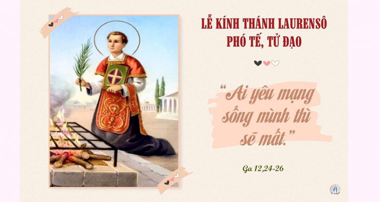 10 Tháng Tám - Thánh Lôrensô (thế kỷ thứ ba)