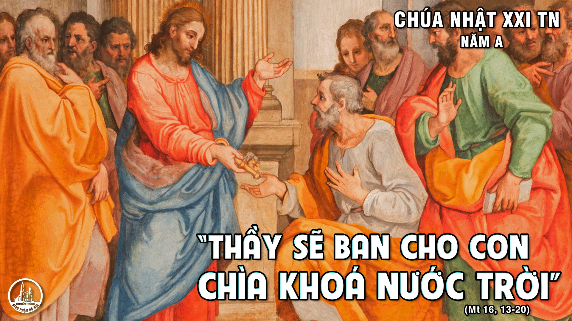 Chúa Nhật Tuần XXI Mùa Thường Niên Năm A