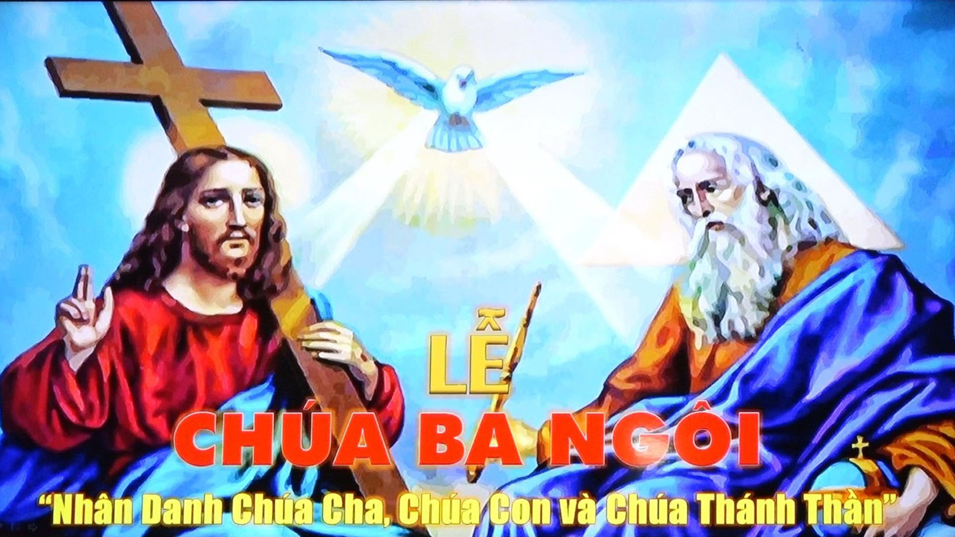 Chúa nhật 30/05/2021, lễ Chúa Ba Ngôi, lễ trọng, sự hợp nhất