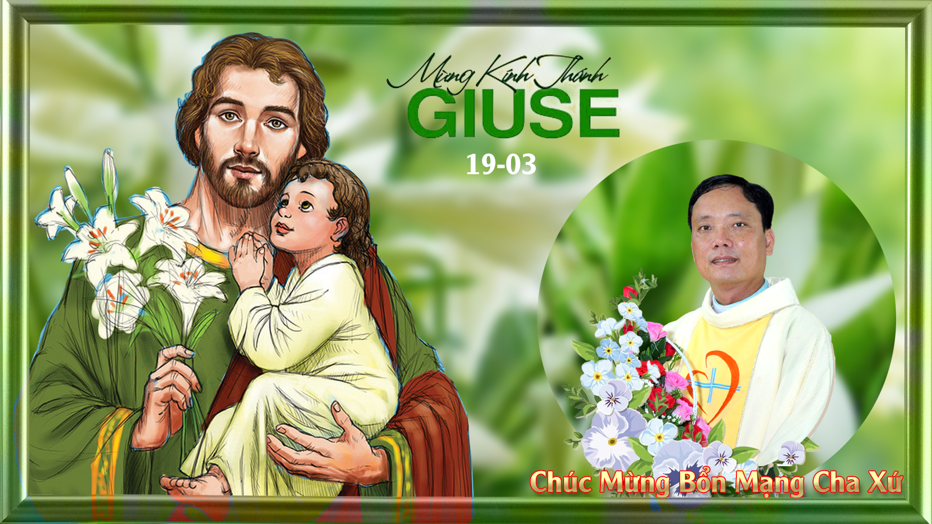 MỪNG LỄ KÍNH THÁNH CẢ GIUSE
