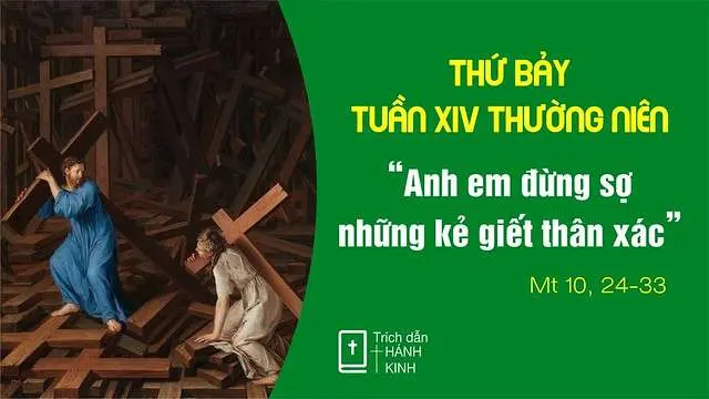 Chú Giải Tin Mừng Thứ Bảy Tuần XIV Mùa Thường Niên (Mt 10,24-33) | Giáo Phận Phú Cường