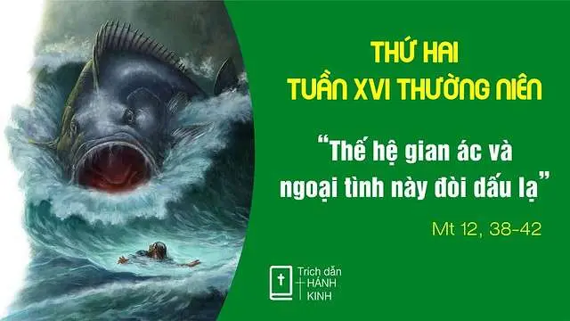 Chú Giải Tin Mừng Thứ Hai Tuần XVI Mùa Thường Niên (Mt 12,38-42) | Giáo Phận Phú Cường