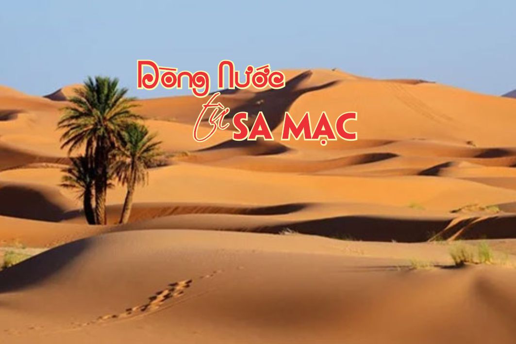 Lẽ Sống: Dòng Nước Từ Sa Mạc