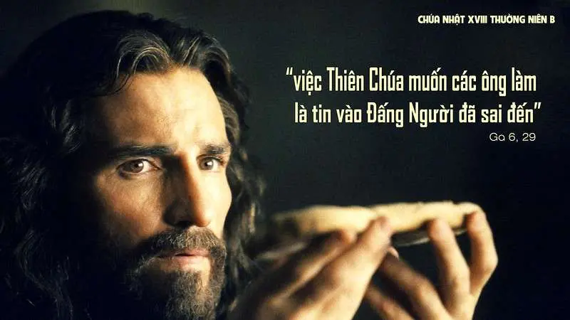 Chú Giải Tin Mừng Chúa Nhật Tuần XVIII Mùa Thường Niên - Năm B (Ga 6,24-35) | Giáo Phận Phú Cường