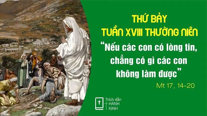 Chú Giải Tin Mừng Thứ Bảy Tuần XVIII Mùa Thường Niên (Mt 17,14-20) | Giáo Phận Phú Cường