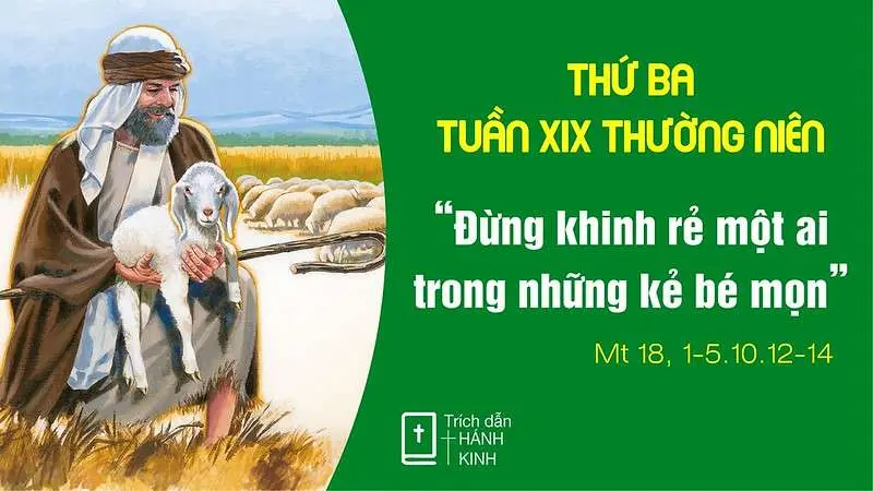 Chú Giải Tin Mừng Thứ Ba Tuần XIX Mùa Thường Niên (Mt 18,1-5.10.12-14) | Giáo Phận Phú Cường
