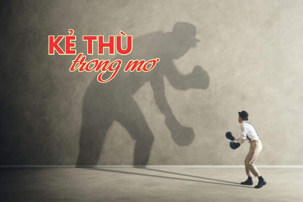 Lẽ Sống: Kẻ Thù Trong Mơ