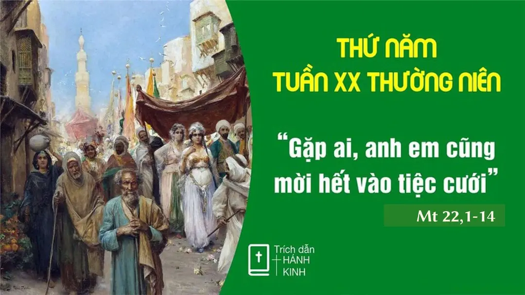 Chú Giải Tin Mừng Thứ Năm Tuần XX Mùa Thường Niên (Mt 22,1-14) | Giáo Phận Phú Cường