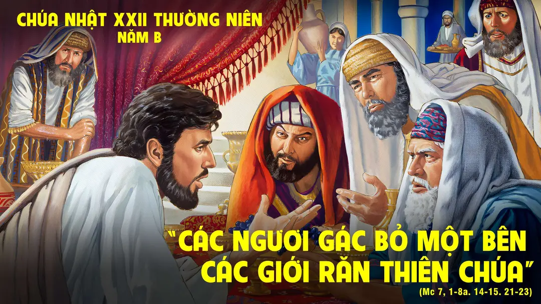 Suy Niệm Lời Chúa | Chúa Nhật XXII Mùa Thường Niên - Năm B | Mc 7,1-8a.14-15.21-23 | Lm Alfonsô