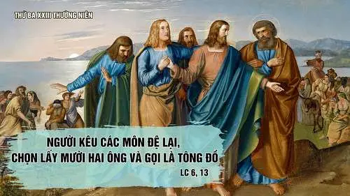 Chú Giải Tin Mừng Thứ Ba Tuần XXIII Mùa Thường Niên (Lc 6,12-19) | Giáo Phận Phú Cường