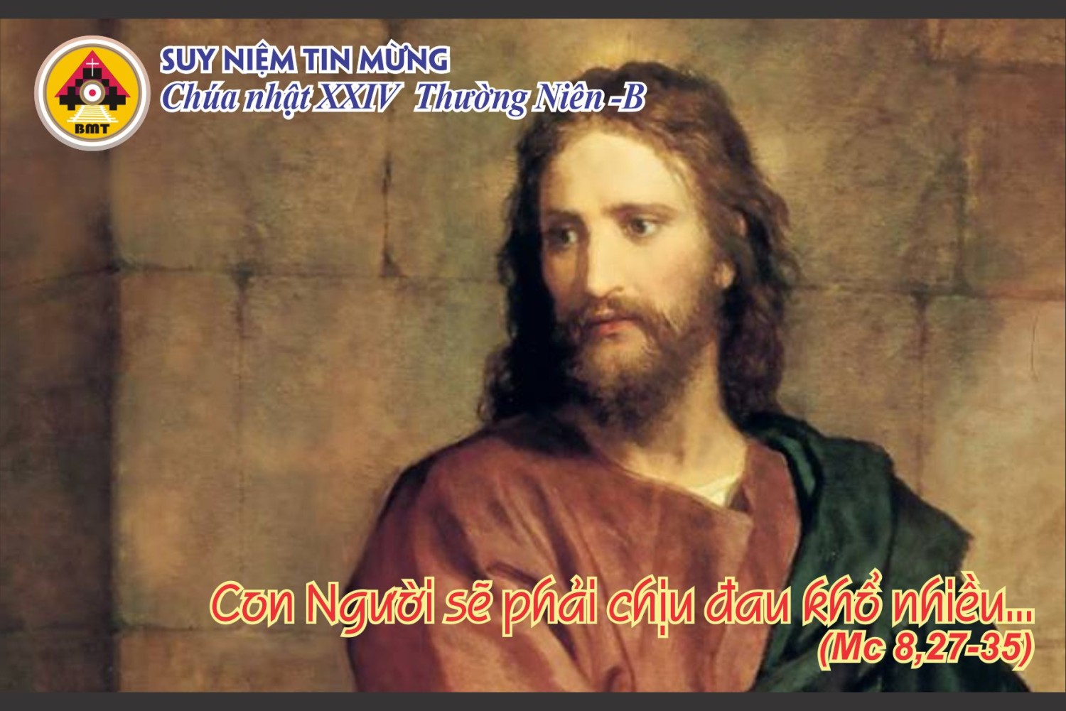 Suy niệm Tin Mừng Chúa nhật XXIV Thường Niên - Năm B