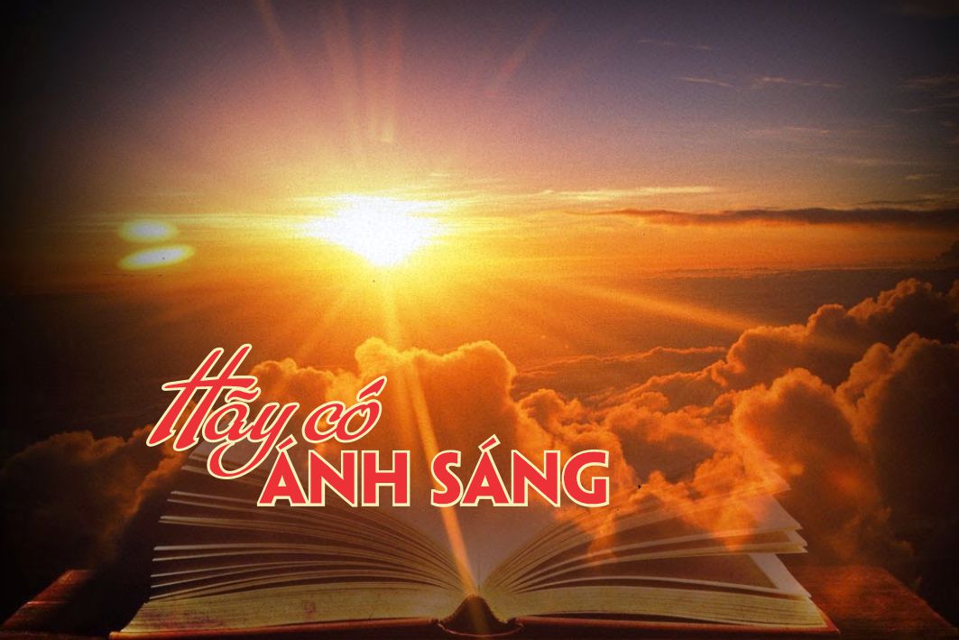 Lẽ Sống: Hãy có ánh sáng