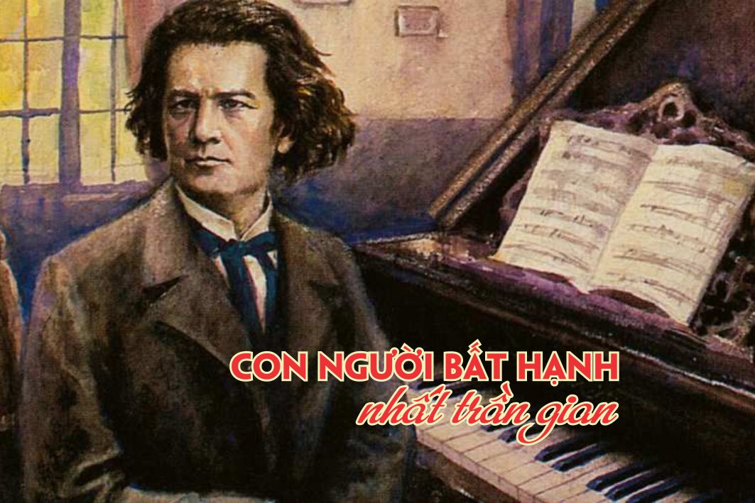 Lẽ Sống: “Con người bất hạnh nhất trần gian”