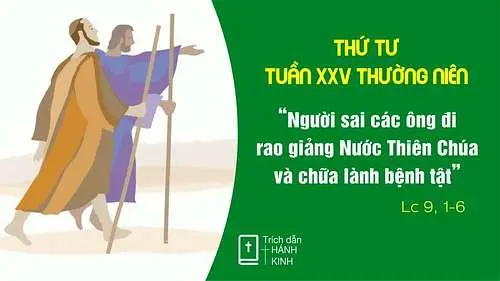 Chú Giải Tin Mừng Thứ Tư Tuần XXV Mùa Thường Niên - Năm B (Lc 9,1-6) | Giáo Phận Phú Cường
