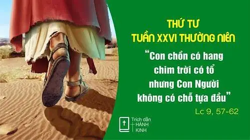 Chú Giải Tin Mừng Thứ Tư Tuần XXVI Mùa Thường Niên (Lc 9,57-62) | Giáo Phận Phú Cường