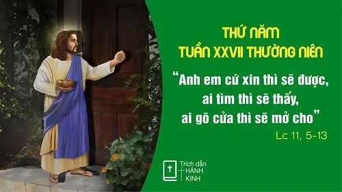 Chú Giải Tin Mừng Thứ Năm Tuần XXVII Mùa Thường Niên (Lc 11,5-13) | Giáo Phận Phú Cường