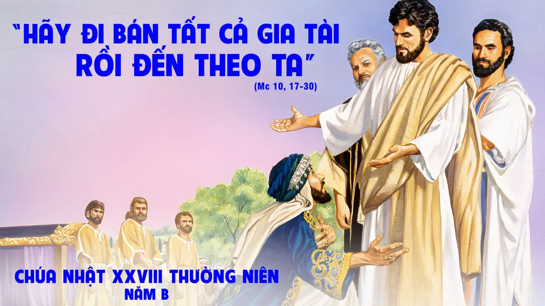 Chú Giải Tin Mừng Chúa Nhật Tuần XXVIII Mùa Thường Niên - Năm B (Mc 10,17-30) | Giáo Phận Phú Cường