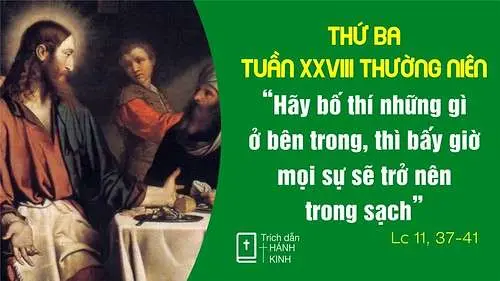 Chú Giải Tin Mừng Thứ Ba Tuần XXVIII Mùa Thường Niên (Lc 11,37-41) | Giáo Phận Phú Cường