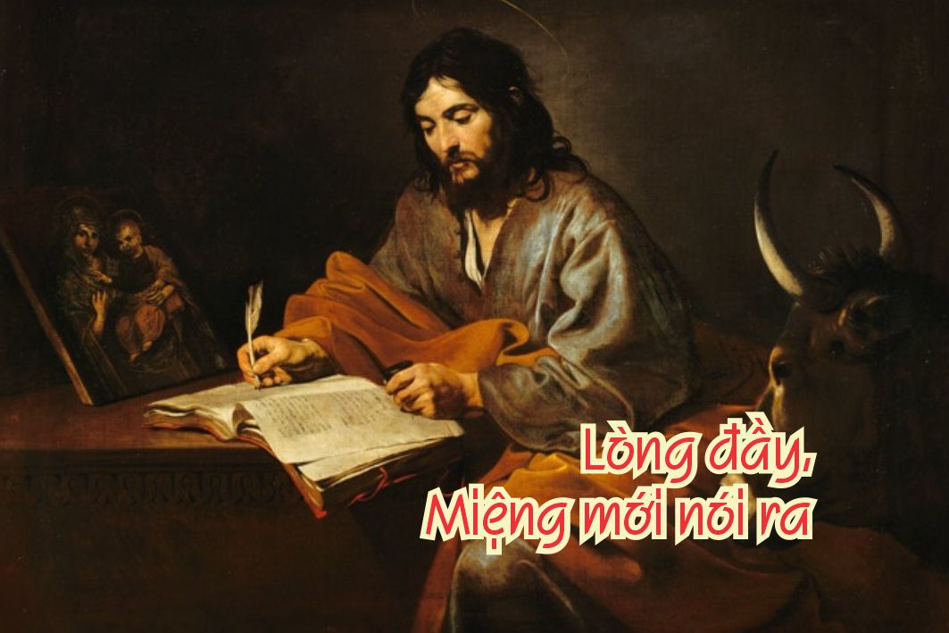 Lẽ Sống: Lòng Ðầy Miệng Mới Nói Ra