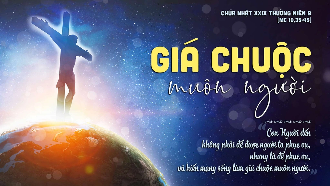 Suy Niệm Lời Chúa | Chúa Nhật Tuần XXIX Mùa Thường Niên - Chúa Nhật Truyền Giáo | Mc 10,35-45 | Phút Cầu Nguyện