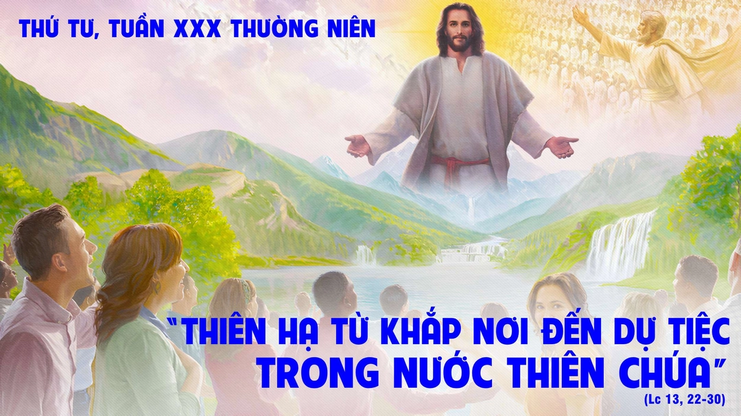Suy Niệm Lời Chúa | Thứ Tư Tuần XXX Mùa Thường Niên | Lc 13,22-30 | Phút Cầu Nguyện
