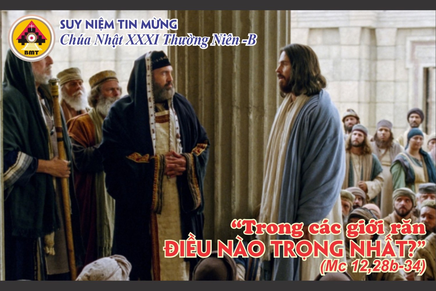 Suy Niệm Tin Mừng Chúa nhật 31 Thường niên -B