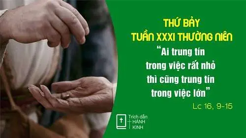 Chú Giải Tin Mừng Thứ Bảy Tuần XXXI Mùa Thường Niên (Lc 16:9-15) | Giáo Phận Phú Cường