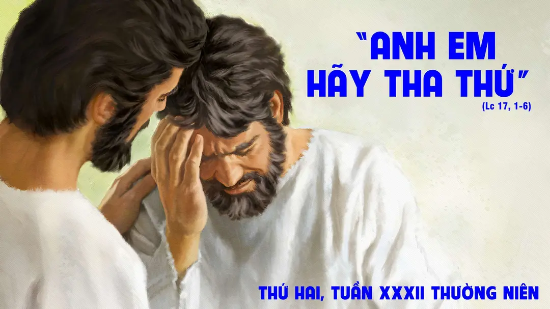 Suy Niệm Lời Chúa | Thứ Hai Tuần XXXII Mùa Thường Niên | Lc 17,1-6 | Phút Cầu Nguyện