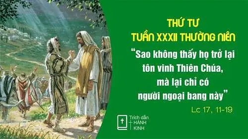 Chú Giải Tin Mừng Thứ Tư Tuần XXXII Mùa Thường Niên (Lc 17:11-19) | Giáo Phận Phú Cường