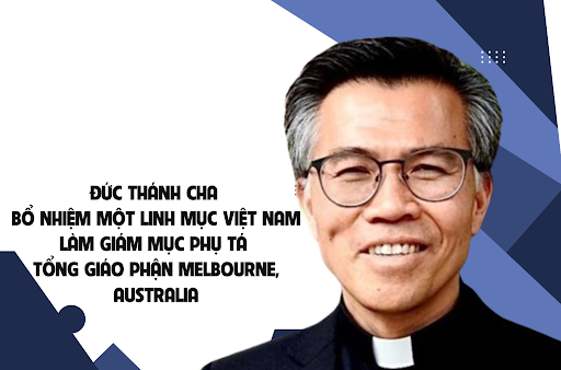 ĐTC Phanxicô bổ nhiệm linh mục gốc Việt làm Giám mục Phụ Tá TGP Melbourne