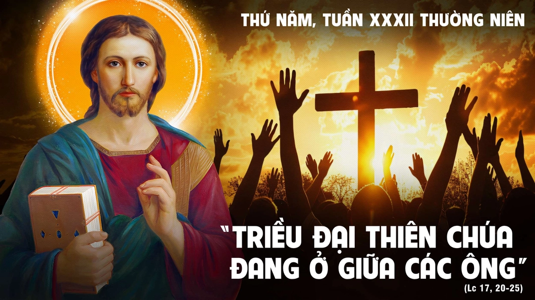 Suy Niệm Lời Chúa | Thứ Năm Tuần XXXII Mùa Thường Niên | Lc 17,20-25 | Phút Cầu Nguyện