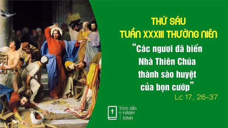 Chú Giải Tin Mừng Thứ Sáu Tuần XXXIII Mùa Thường Niên (Lc 19,45-48) | Giáo Phận Phú Cường