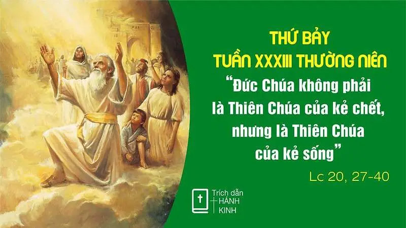 Chú Giải Tin Mừng Thứ Bảy Tuần XXXIII Mùa Thường Niên (Lc 20,27-40) | Giáo Phận Phú Cường