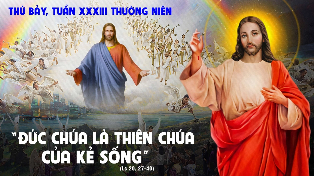 Suy Niệm Lời Chúa | Thứ Bảy Tuần XXXIII Mùa Thường Niên | Lc 20,27-40 | Phút Cầu Nguyện