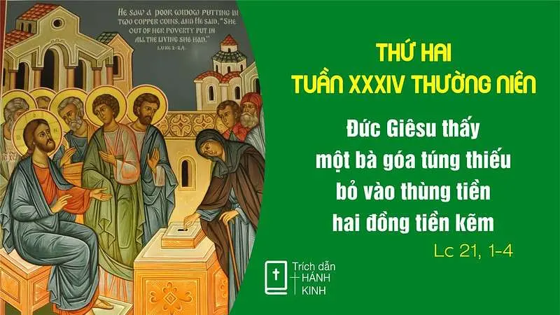 Chú Giải Tin Mừng Thứ Hai Tuần XXXIV Mùa Thường Niên (Lc 21,1-4) | Giáo Phận Phú Cường