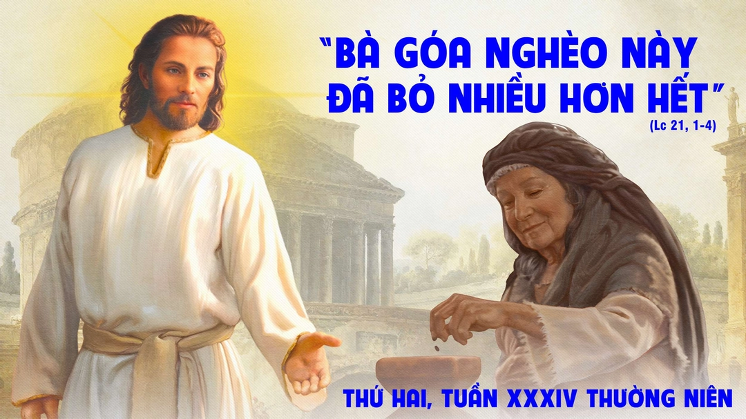 Suy Niệm Lời Chúa | Thứ Hai Tuần XXXIV Mùa Thường Niên | Lc 21,1-4 | Phút Cầu Nguyện