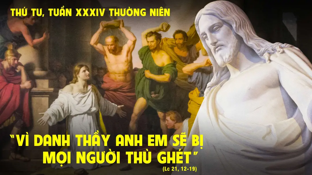Suy Niệm Lời Chúa | Thứ Tư Tuần XXXIV Mùa Thường Niên | Lc 21,12-19 | Phút Cầu Nguyện