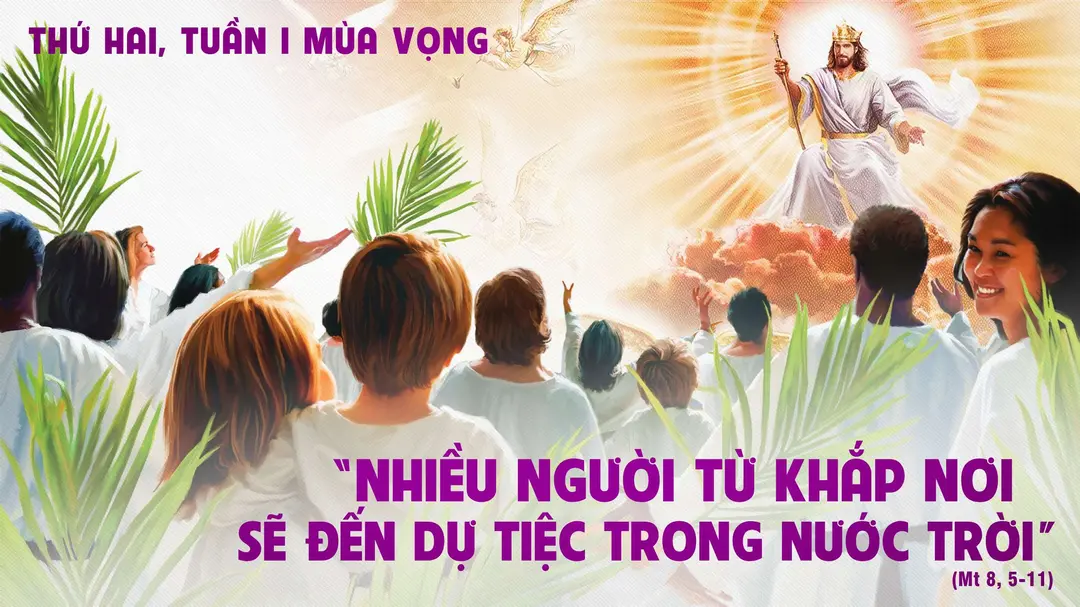 Chú Giải Tin Mừng Thứ Hai Tuần I Mùa Vọng (Mt 8,5-11) | Giáo Phận Phú Cường
