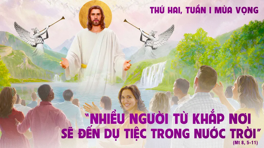 Suy Niệm Lời Chúa | Thứ Hai Tuần I Mùa Vọng | Mt 8,5-11 | Phút Cầu Nguyện