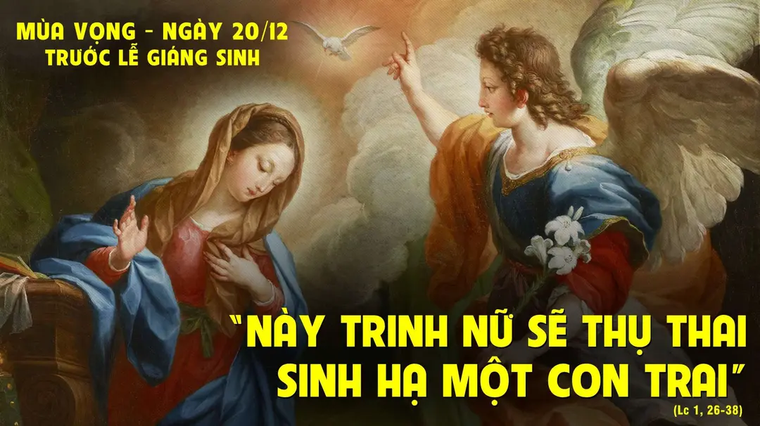 Chú Giải Tin Mừng Ngày 20.12 Tuần Bát Nhật Trước Giáng Sinh (Lc 1,26-38) | Giáo Phận Phú Cường