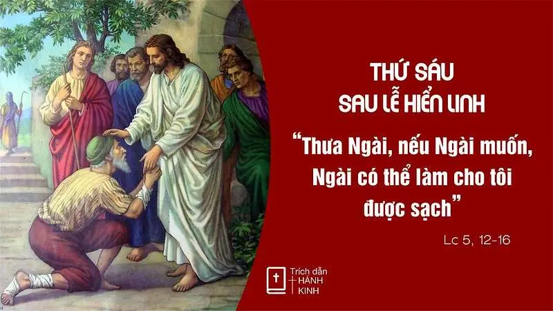 Chú Giải Tin Mừng Thứ Sáu Sau Hiển Linh | Lc 5,12-16 | Giáo Phận Phú Cường