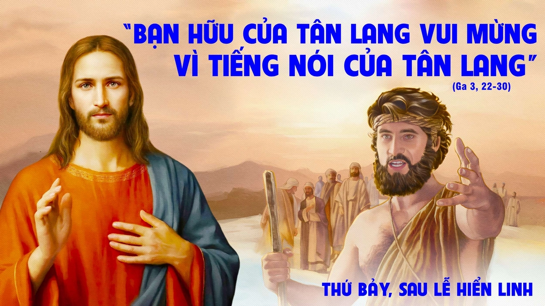 Suy Niệm Lời Chúa | Thứ Bảy Sau Lễ Hiển Linh | Ga 3,22-30 | Phút Cầu Nguyện