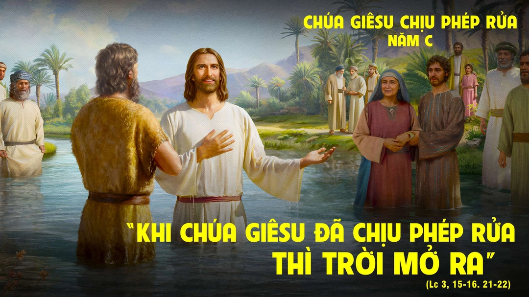Suy Niệm Lời Chúa | Chúa Nhật Lễ Chúa Giêsu Chịu Phép Rửa | Lc 3,15-16.21-22 | Phút Cầu Nguyện