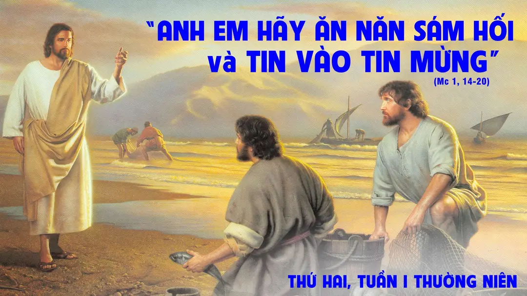 Suy Niệm Lời Chúa | Thứ Hai Tuần I Mùa Thường Niên | Mc 1,14-20 | Phút Cầu Nguyện