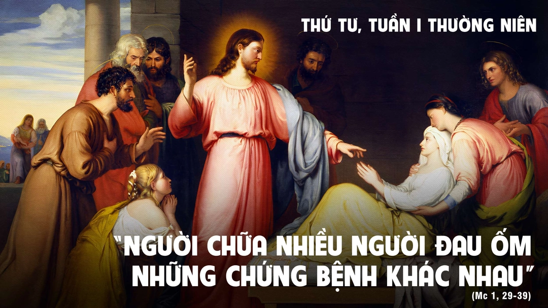 Suy Niệm Lời Chúa | Thứ Tư Tuần I Mùa Thường Niên | Mc 1,29-39 | Phút Cầu Nguyện
