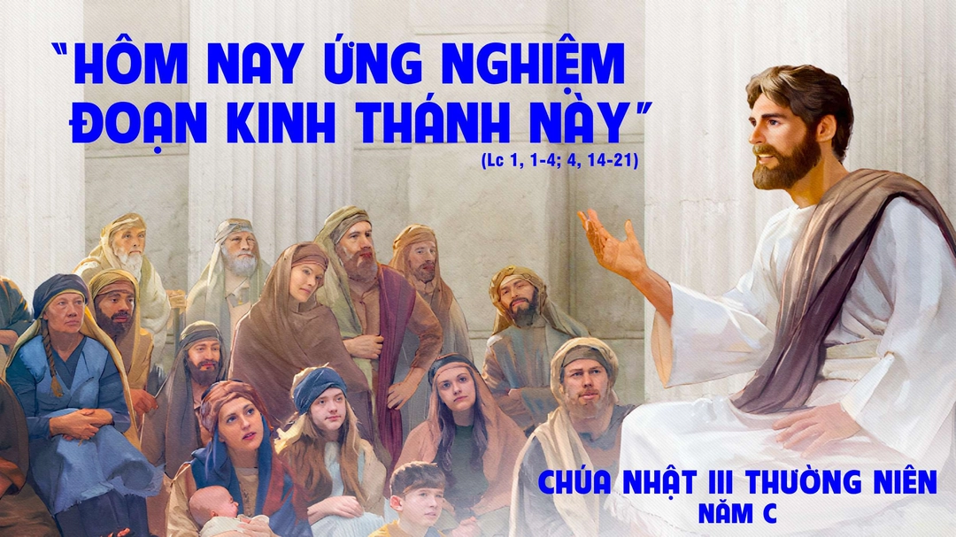 Suy Niệm Lời Chúa | Chúa Nhật Tuần III Mùa Thường Niên - Năm C | Lc 1,1-4;4,14-21 | Phút Cầu Nguyện