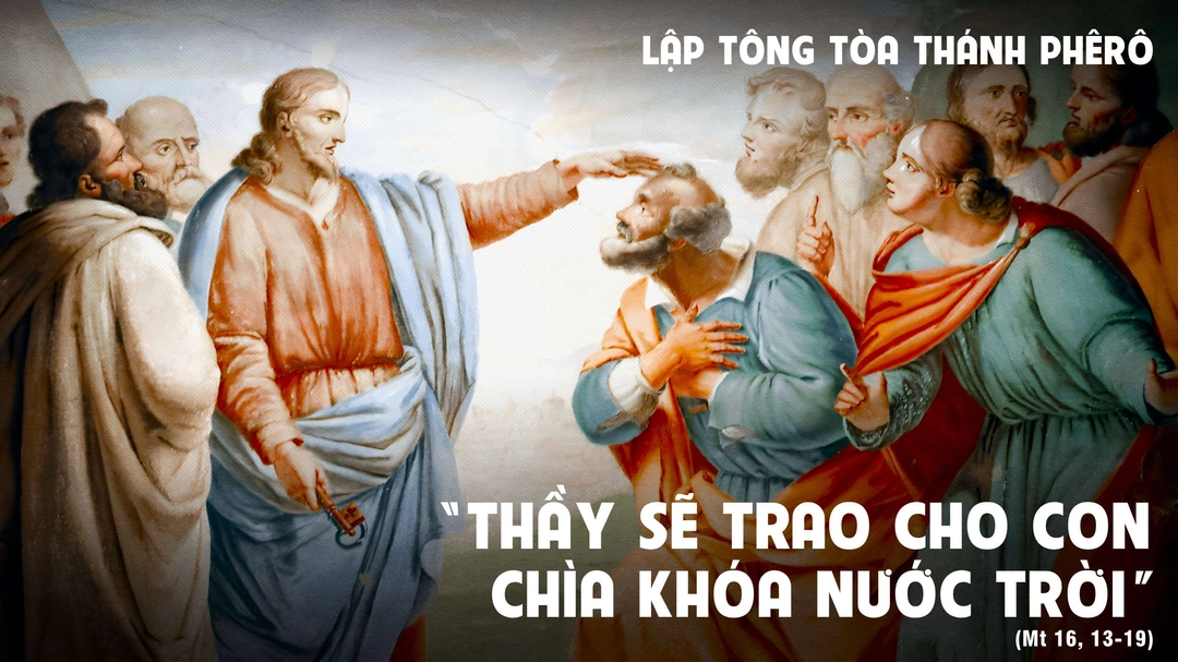 Suy Niệm Lời Chúa | Thứ Bảy Tuần VI Mùa Thường Niên - LẬP TÔNG TÒA THÁNH PHÊRÔ - Lễ kính | Mt 16,13-19 | Phút Cầu Nguyện