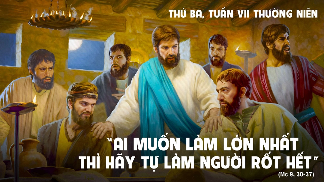 Suy Niệm Lời Chúa | Thứ Ba Tuần VII Mùa Thường Niên 25/02 | Mc 9,30-37 | Phút Cầu Nguyện