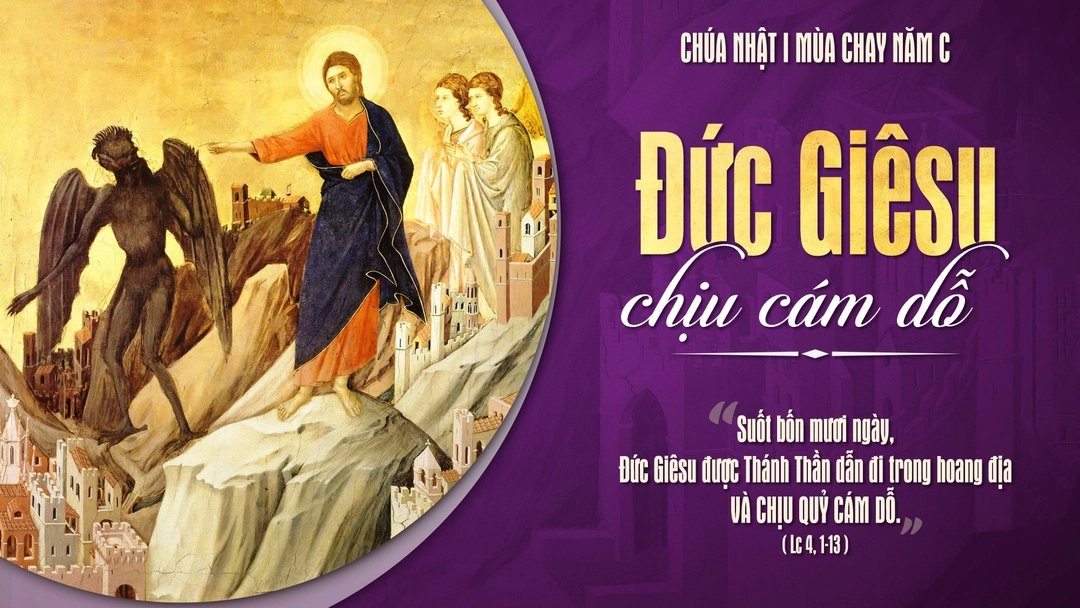 Suy Niệm Lời Chúa | Chúa Nhật I Mùa Chay - Năm C | Lc 4,1-13 | Phút Cầu Nguyện