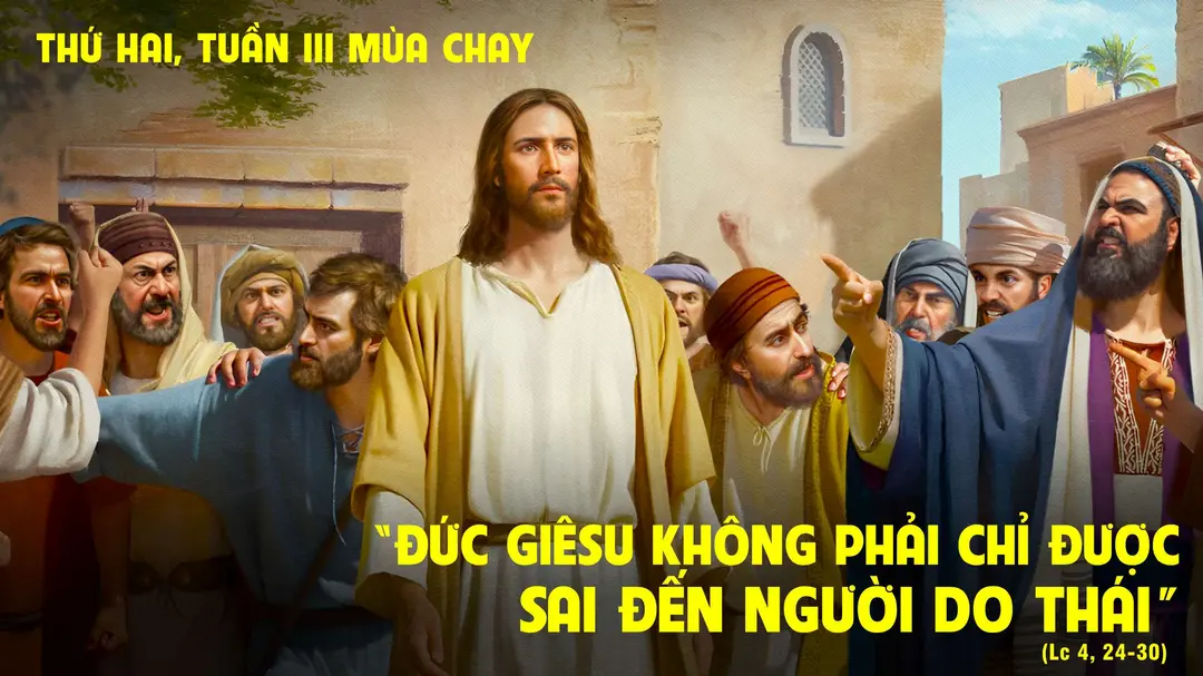 Suy Niệm Lời Chúa | Thứ Hai Tuần III Mùa Chay | Lc 4,24-30 | Phút Cầu Nguyện